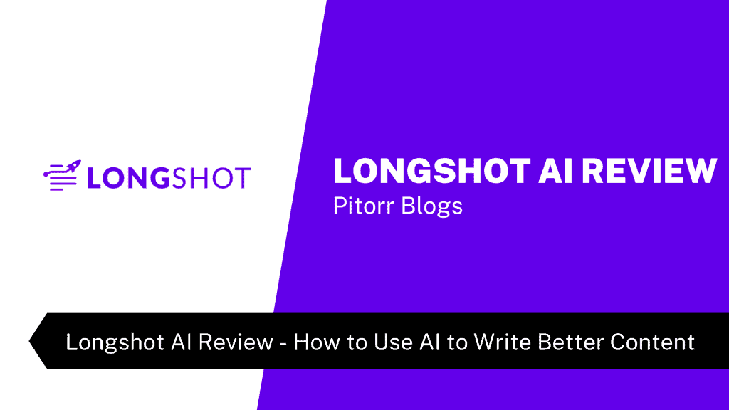 Longshot AI Review - How to Use AI to Write Better Content