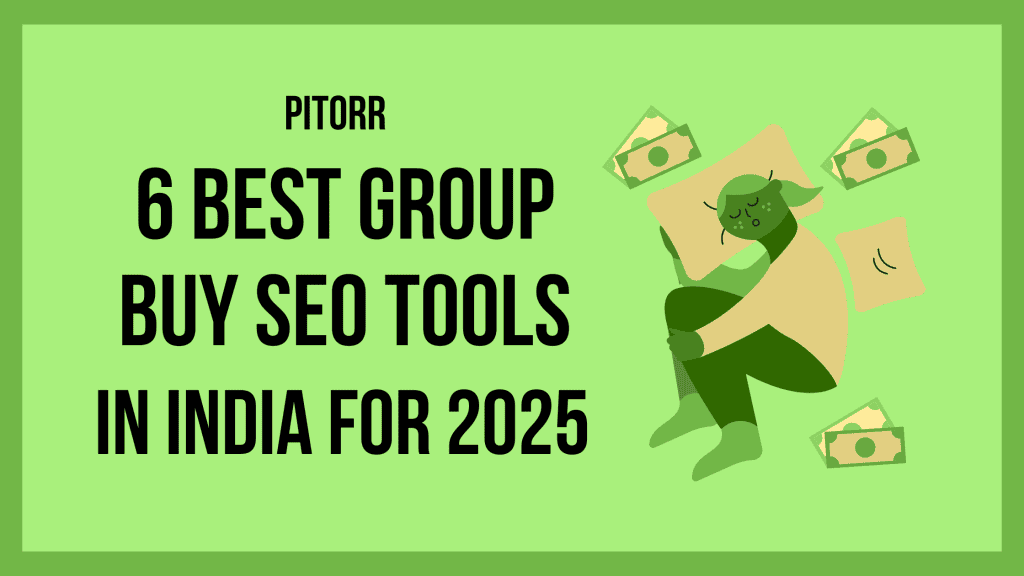 6 Best Group Buy SEO Tools in India for 2025 [Updated]